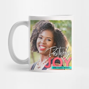 Positively Joy Mug